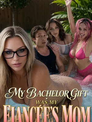 My Bachelor Gift was My Fiancée's Mom poster